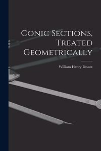 Conic Sections, Treated Geometrically