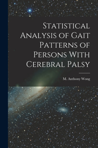 Statistical Analysis of Gait Patterns of Persons With Cerebral Palsy