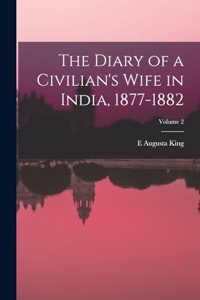 Diary of a Civilian's Wife in India, 1877-1882; Volume 2