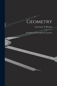 Geometry: The Elements of Euclid and Legendre