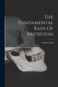 Fundamental Basis Of Nutrition