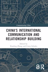 China's International Communication and Relationship Building