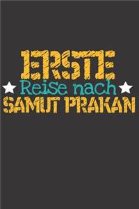 Erste Reise nach Samut Prakan