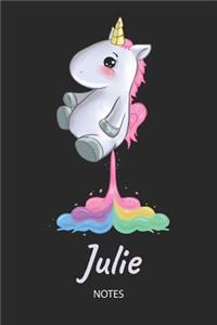 Julie - Notes: Noms Personnalisé Carnet de notes / Journal pour les filles et les femmes. Kawaii Licorne pétant arc-en-ciel. Accessoires de licorne amusants et fou