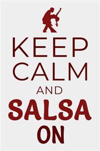 Keep Calm and Salsa On