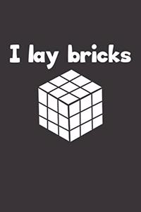 I Lay Bricks