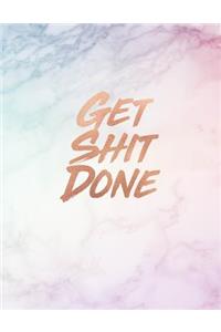 Get Shit Done