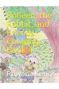 Rolleen, the Rabbit, and Friends Coloring Book 4