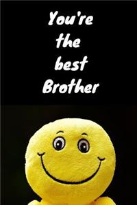 You're The Best Brother