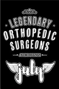 Legendary Orthopedic Surgeons are born in July