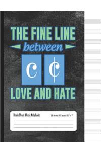 The Fine Line Between Love and Hate