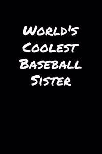 World's Coolest Baseball Sister