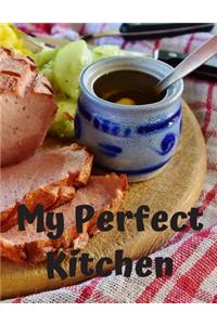 My Perfect Kitchen