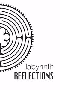 Labyrinth Reflections