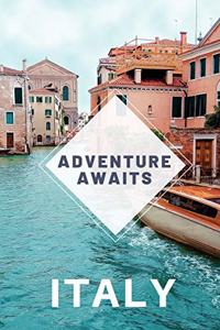 Italy - Adventure Awaits