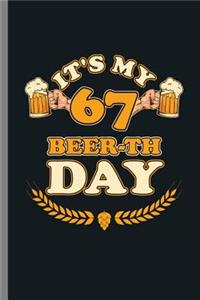 It's My 67 Beer-th Day
