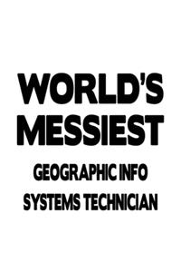 World's Messiest Geographic Info Systems Technician