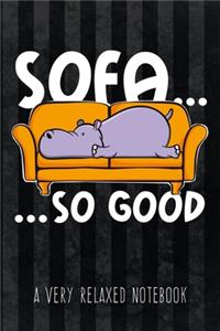 Sofa... so good - A Very Relaxed Notebook