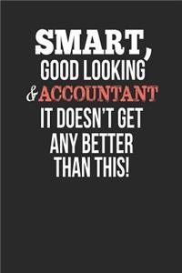Smart, Good Looking & Accountant, It Doesn't Get Any Better Than This!