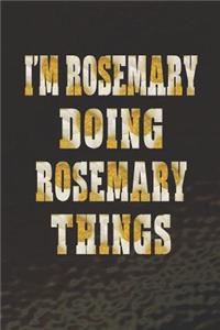 I'm Rosemary Doing Rosemary Things