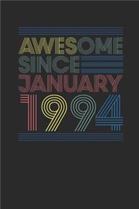 Awesome Since January 1994: Blank Lined Notebook / Journal (6 X 9 -120 Pages) - January Birthday Gift Idea