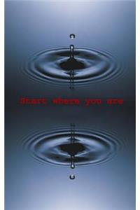 Start where you are