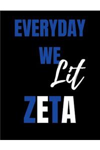 Everyday we lit Zeta