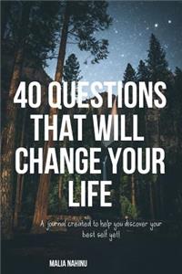 40 Questions That Will Change Your Life