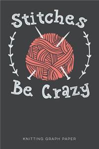 Stitches Be Crazy Knitting Graph Paper
