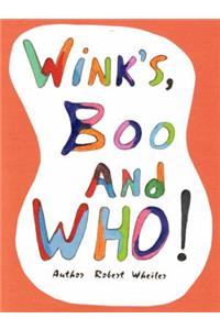 Wink's, Boo, and WHO!