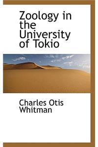 Zoology in the University of Tokio