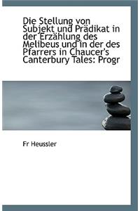 Die Stellung Von Subjekt Und Pradikat in Der Erzahlung Des Melibeus Und in Der Des Pfarrers in Chauc