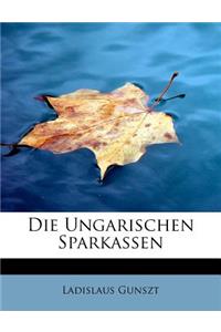 Die Ungarischen Sparkassen