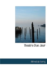 Theatre D'Un Jour