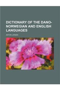 Dictionary of the Dano-Norwegian and English Languages