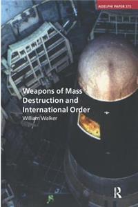 Weapons of Mass Destruction and International Order