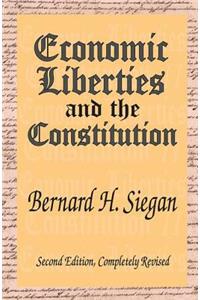 Economic Liberties and the Constitution