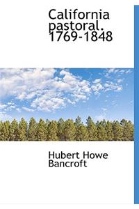 California Pastoral. 1769-1848