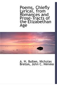 Poems, Chiefly Lyrical, from Romances and Prose-Tracts of the Elizabethan Age