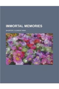 Immortal Memories