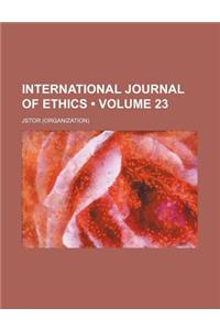 International Journal of Ethics Volume 23