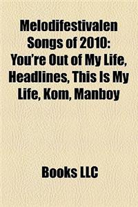 Melodifestivalen Songs of 2010