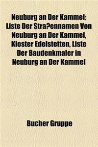 Neuburg an Der Kammel: Liste Der Strassennamen Von Neuburg an Der Kammel, Kloster Edelstetten, Liste Der Baudenkmaler in Neuburg an Der Kamme