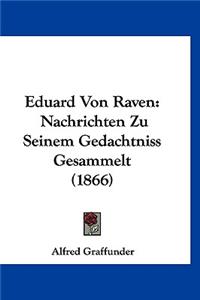 Eduard Von Raven