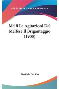Melfi Le Agitazioni del Melfese Il Brigantaggio (1905)