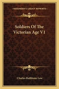 Soldiers of the Victorian Age V1