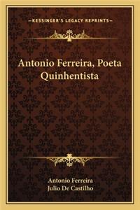 Antonio Ferreira, Poeta Quinhentista