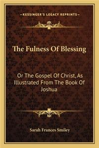 Fulness of Blessing