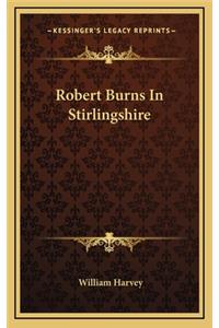 Robert Burns in Stirlingshire