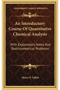 An Introductory Course of Quantitative Chemical Analysis